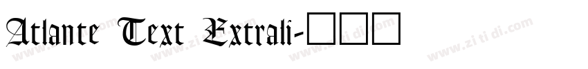 Atlante Text Extrali字体转换